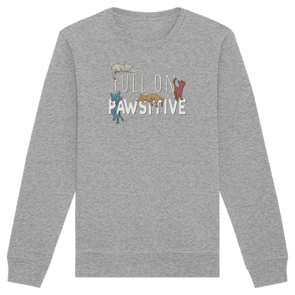 Full On Pawsitive! Gechillte Katzen - Organic Basic Unisex Sweatshirt