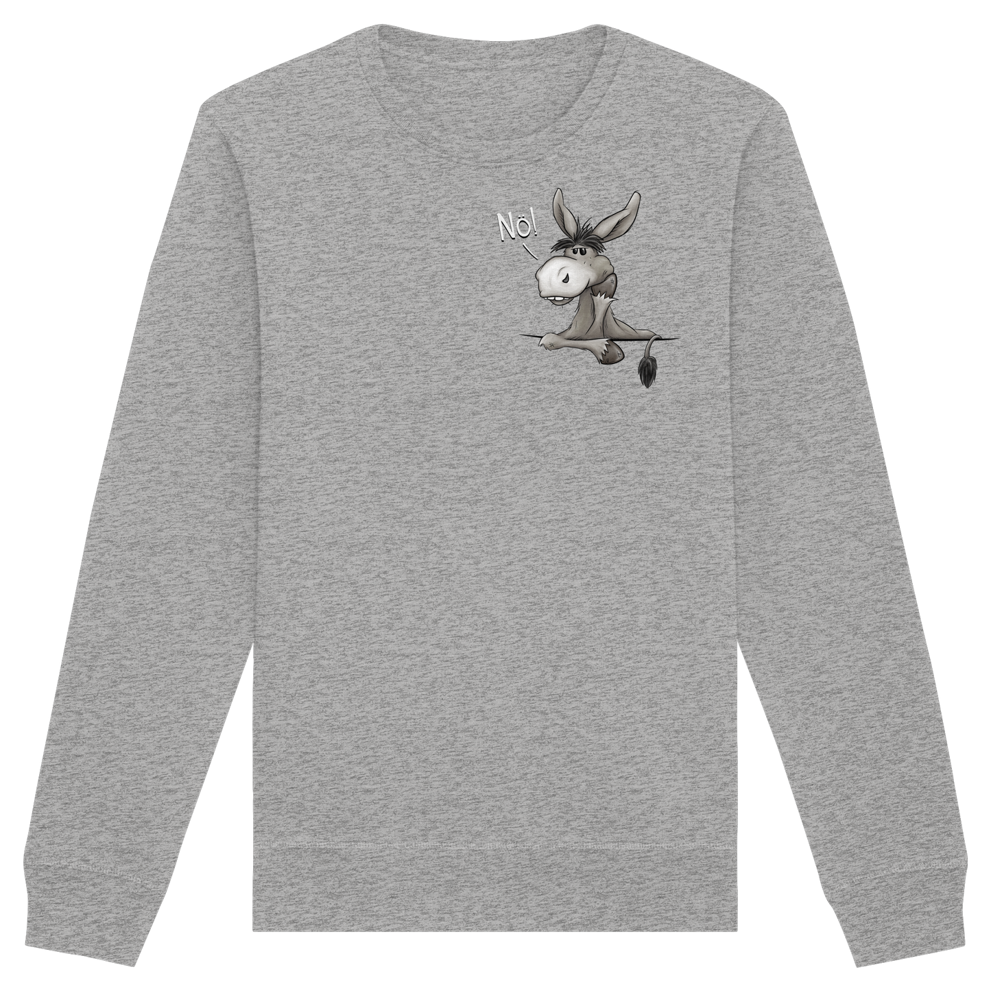 Nö! Störrischer Esel - Organic Basic Unisex Sweatshirt