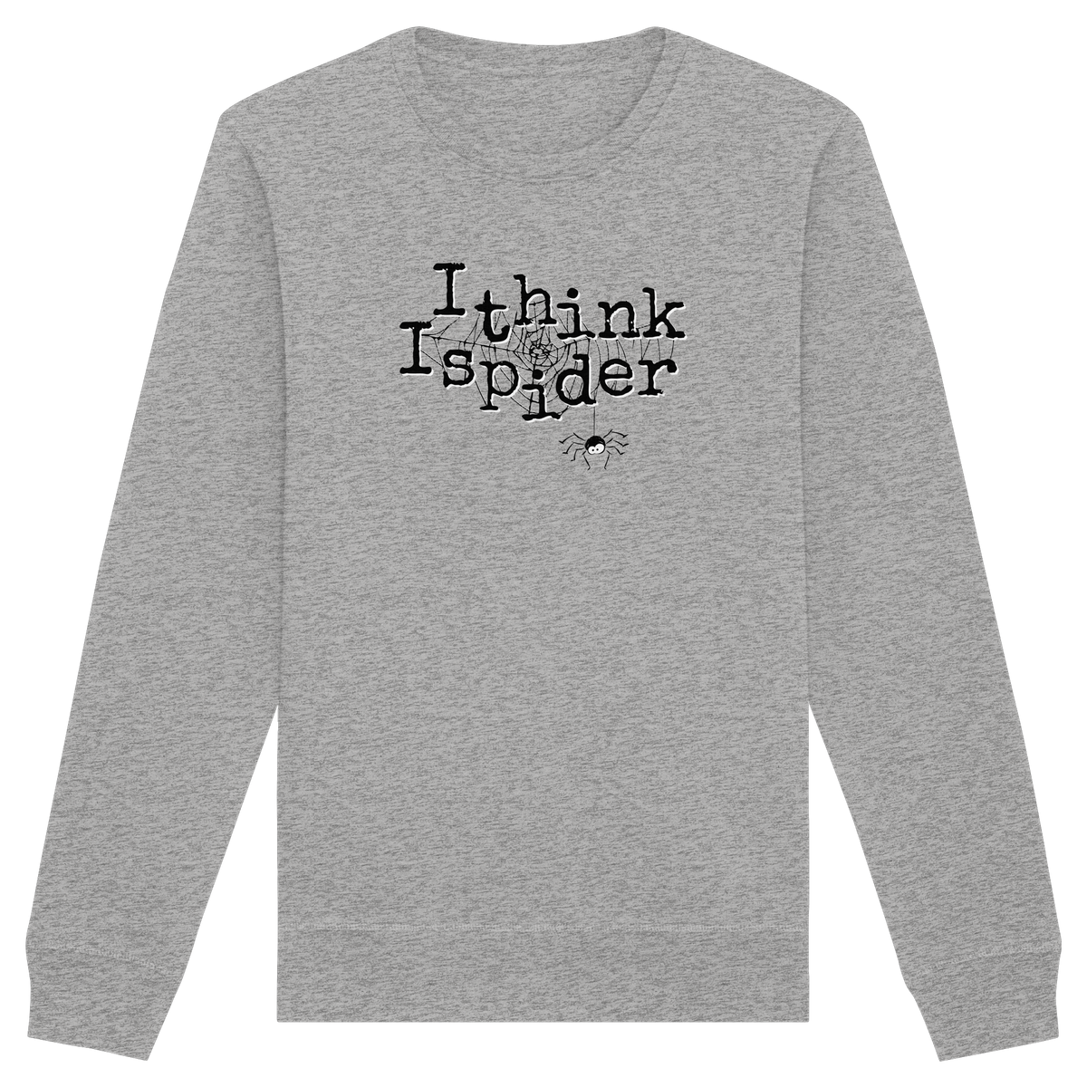 I think I spider - Spinne - Organic Basic Unisex Sweatshirt