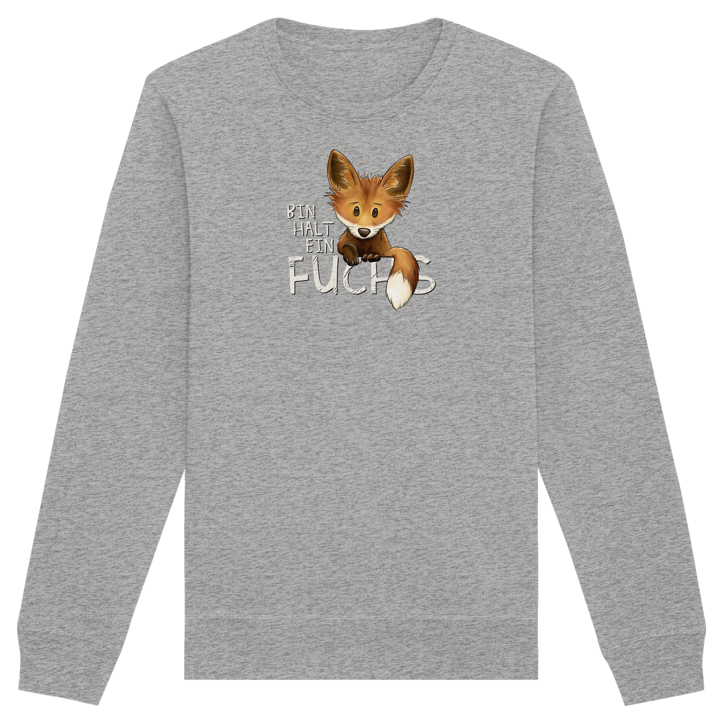 Bin halt ein Fuchs - Organic Basic Unisex Sweatshirt