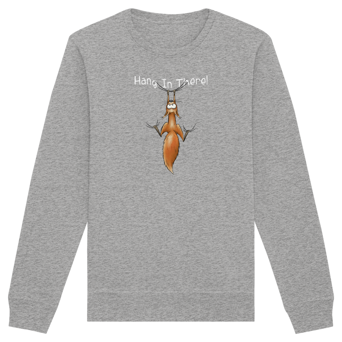 Hang In There | Lässiges Eichhörnchen - Organic Basic Unisex Sweatshirt