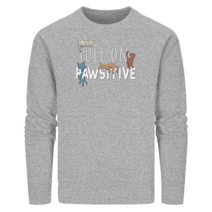Full On Pawsitive! Gechillte Katzen - Organic Basic Unisex Sweatshirt