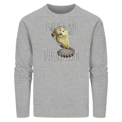 Einfach mal Durchbeissen Biber - Organic Basic Unisex Sweatshirt