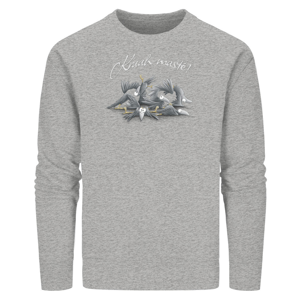 Kraah-masté! Yoga Raben Krähen - Organic Basic Unisex Sweatshirt
