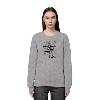Owl Be Fine Street Art Eule - Organic Basic Unisex Sweatshirt
