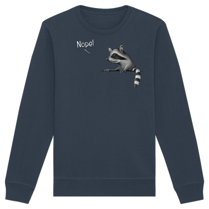 Nope! Frecher verwegener Waschbär - Organic Basic Unisex Sweatshirt