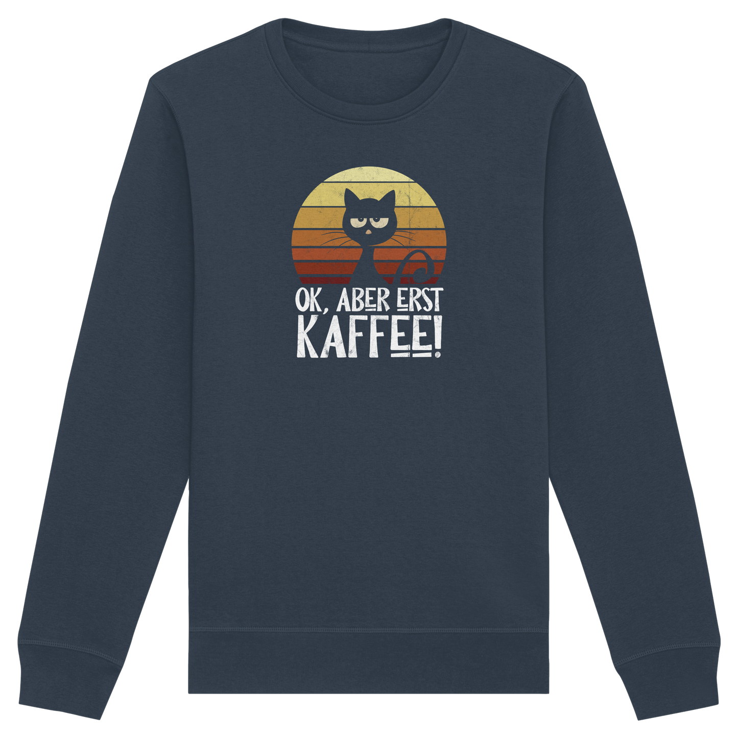 Ok, aber erst Kaffee | launische Katze - Organic Basic Unisex Sweatshirt