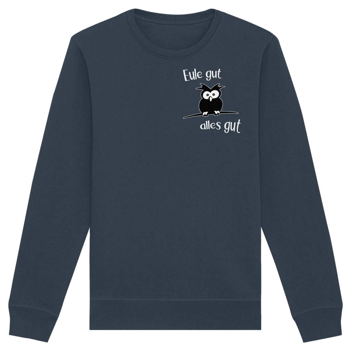 Eule gut, alles gut - Organic Basic Unisex Sweatshirt
