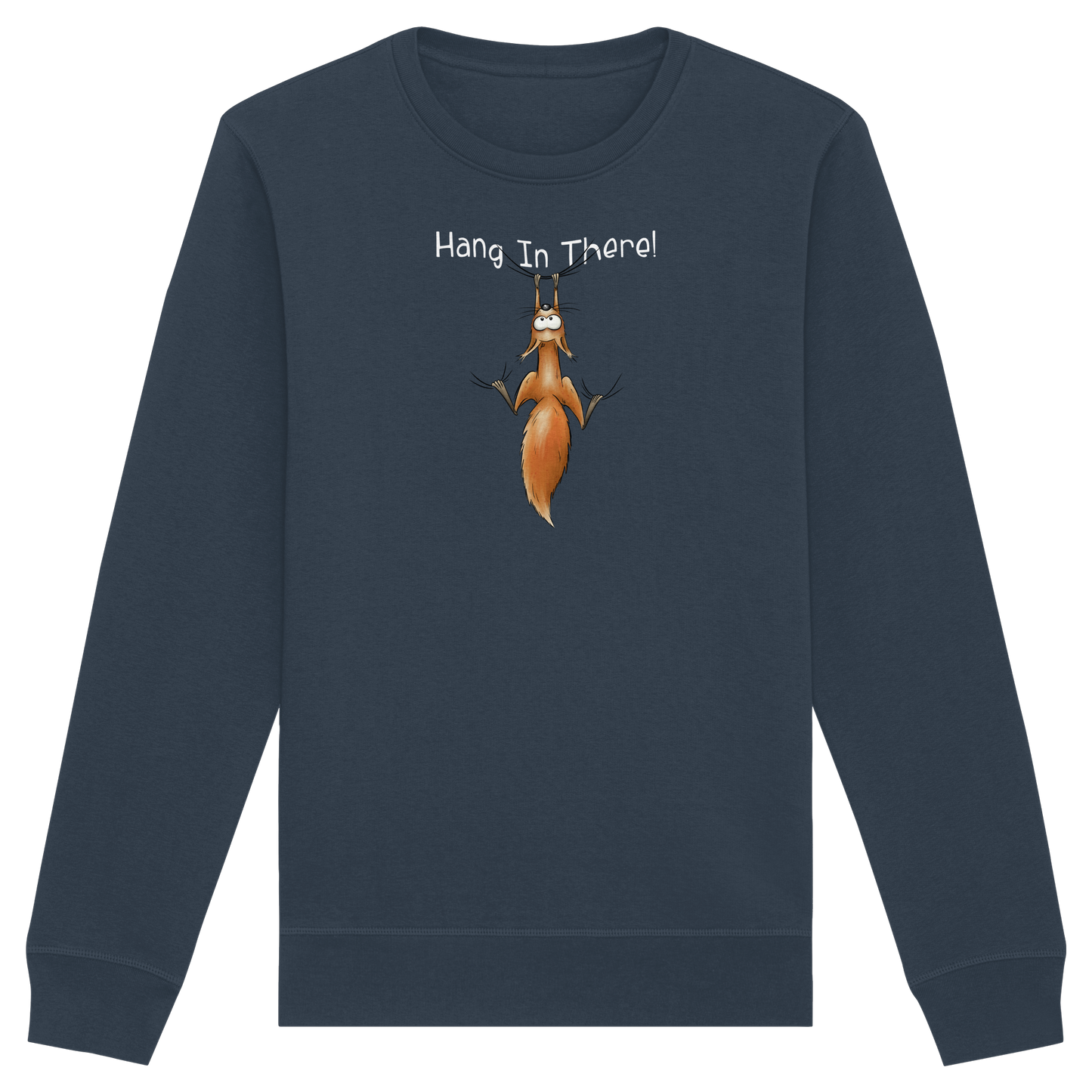 Hang In There | Lässiges Eichhörnchen - Organic Basic Unisex Sweatshirt