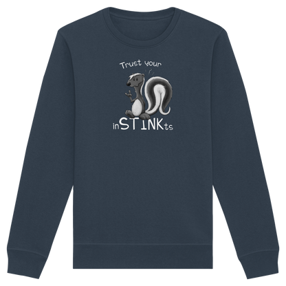 Trust Your inSTINKts Stinktier Humor - Organic Basic Unisex Sweatshirt