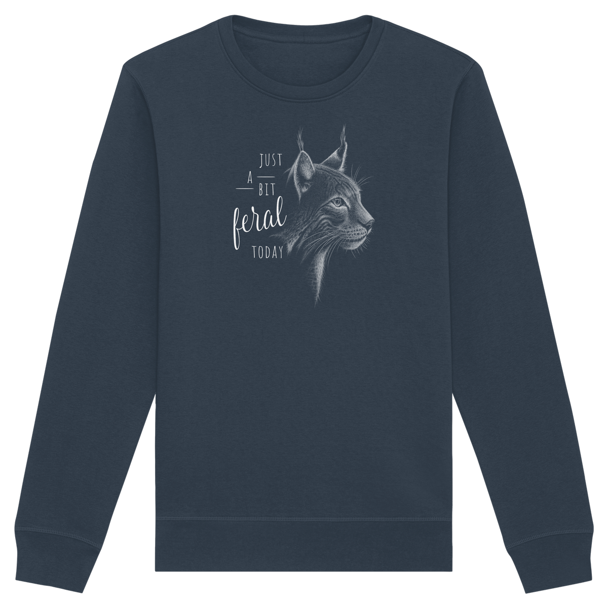 Just A Bit Feral Today! Wildkatze - Organic Basic Unisex Sweatshirt