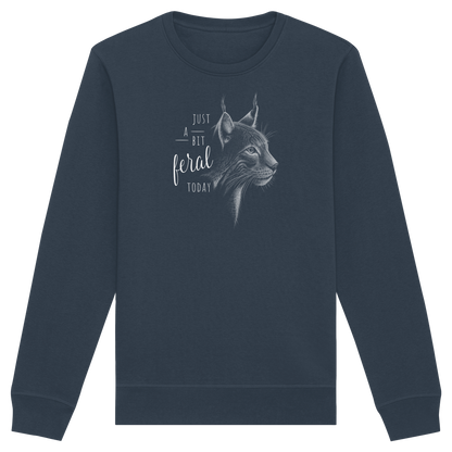 Just A Bit Feral Today! Wildkatze - Organic Basic Unisex Sweatshirt