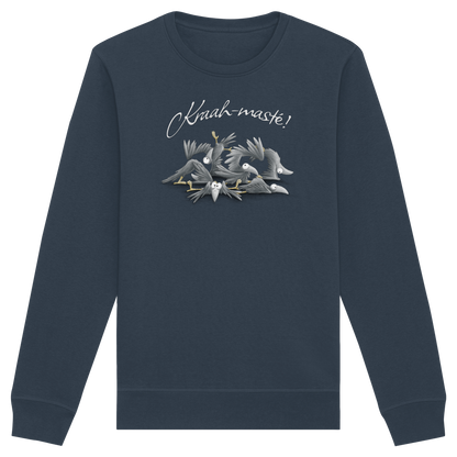 Kraah-masté! Yoga Raben Krähen - Organic Basic Unisex Sweatshirt
