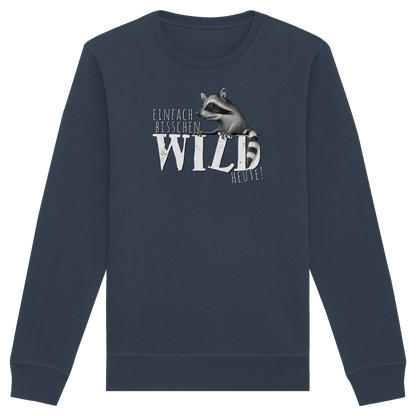 Bisschen wild heute! Waschbär - Organic Basic Unisex Sweatshirt