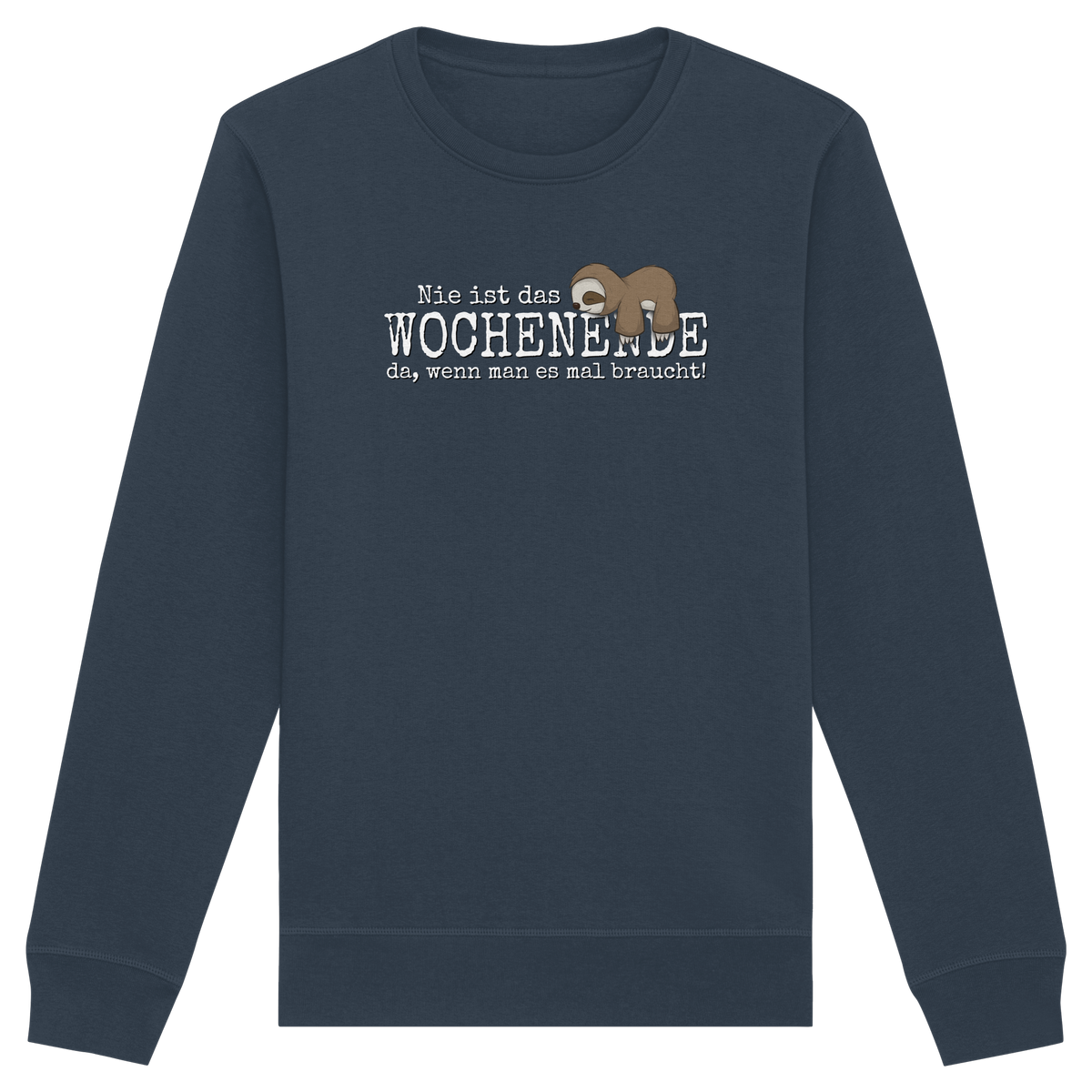 Kawaii Faultier Wochenende - Organic Basic Unisex Sweatshirt