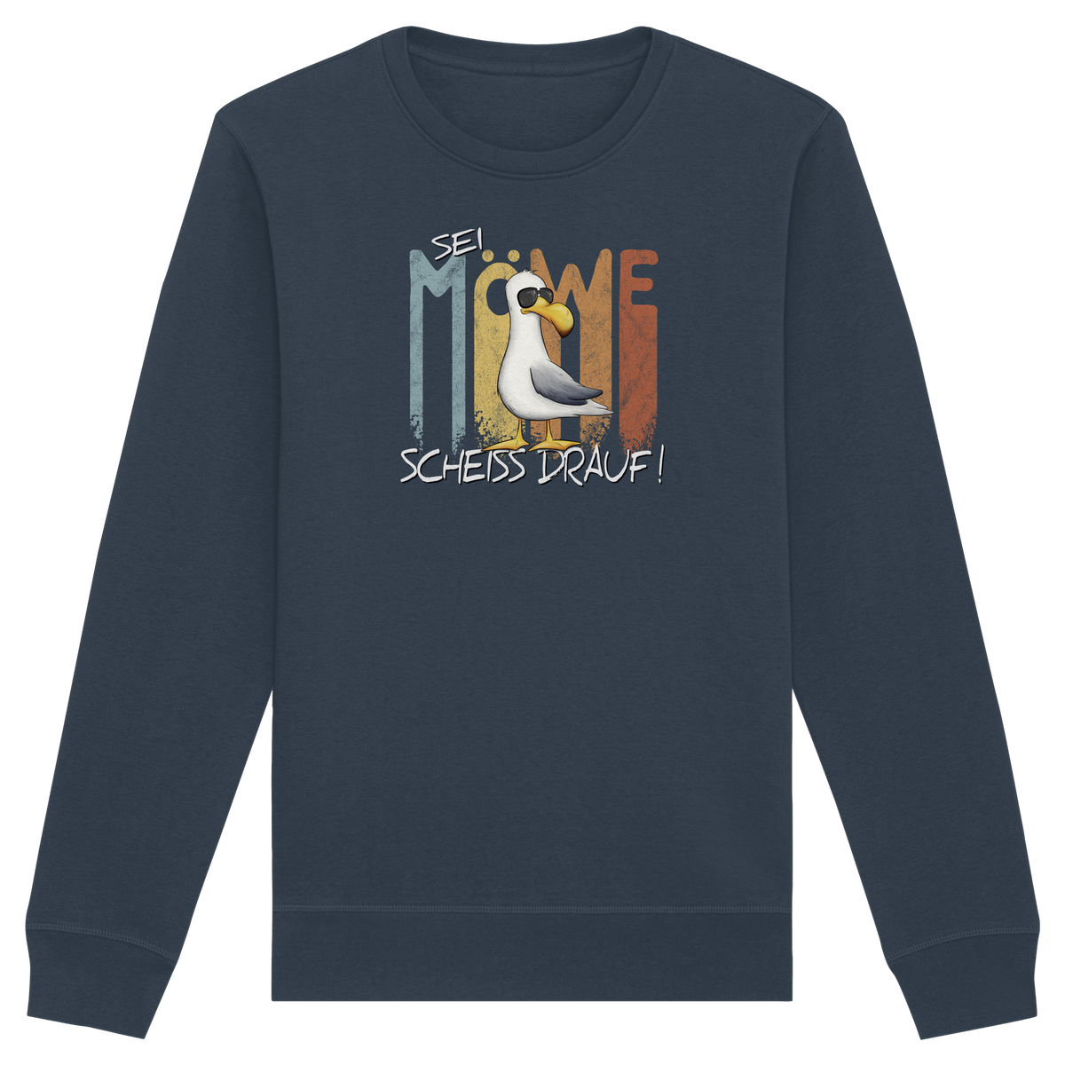 Sei Möwe Scheiß Drauf  - Organic Basic Unisex Sweatshirt
