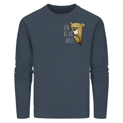 Unbearable – Unerträglich Bär - Organic Basic Unisex Sweatshirt
