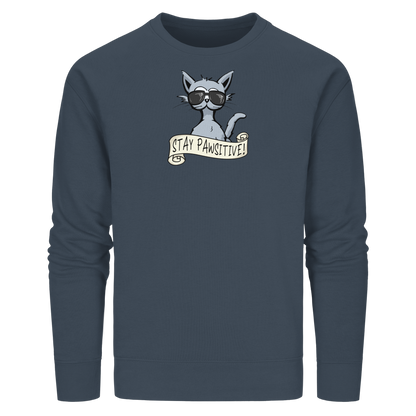 Stay Pawsitive Bleib lässig Hipster Katze - Organic Basic Unisex Sweatshirt