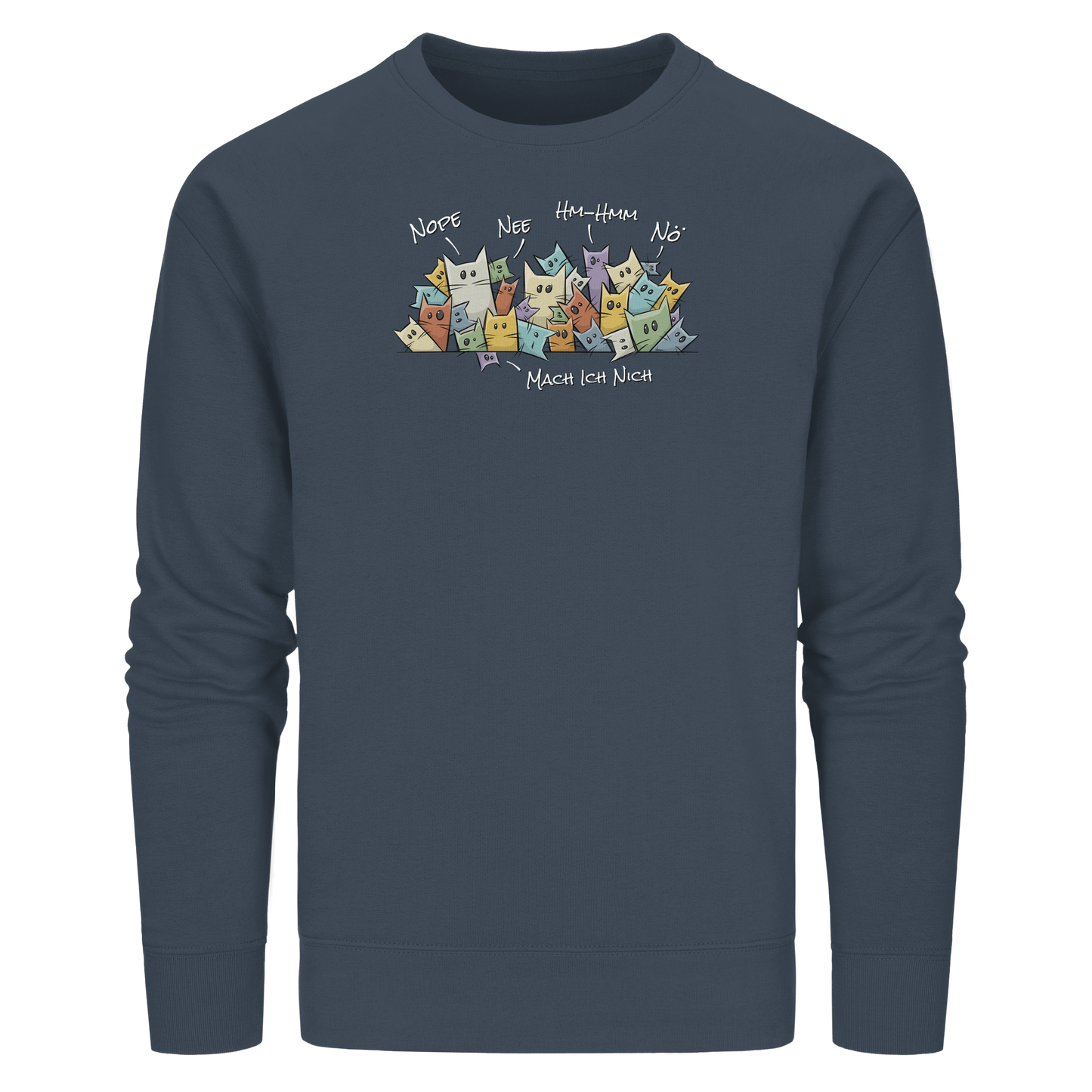 Nope, Nee, Nö Katzen - Organic Basic Unisex Sweatshirt