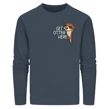 Get Otter Here | Lustiger Otter Kalauer - Organic Basic Unisex Sweatshirt