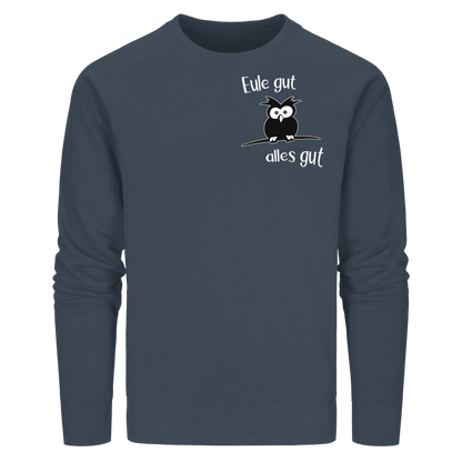 Eule gut, alles gut - Organic Basic Unisex Sweatshirt