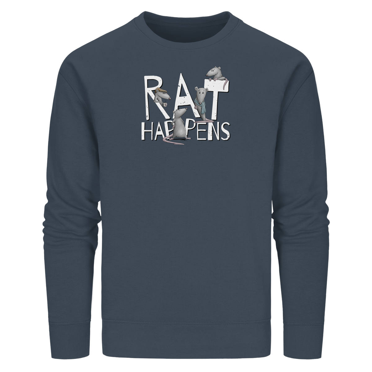 Rat Happens Ratten - Organic Basic Unisex Sweatshirt