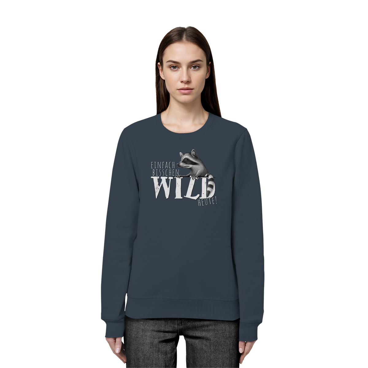 Bisschen wild heute! Waschbär - Organic Basic Unisex Sweatshirt