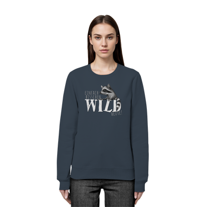 Bisschen wild heute! Waschbär - Organic Basic Unisex Sweatshirt