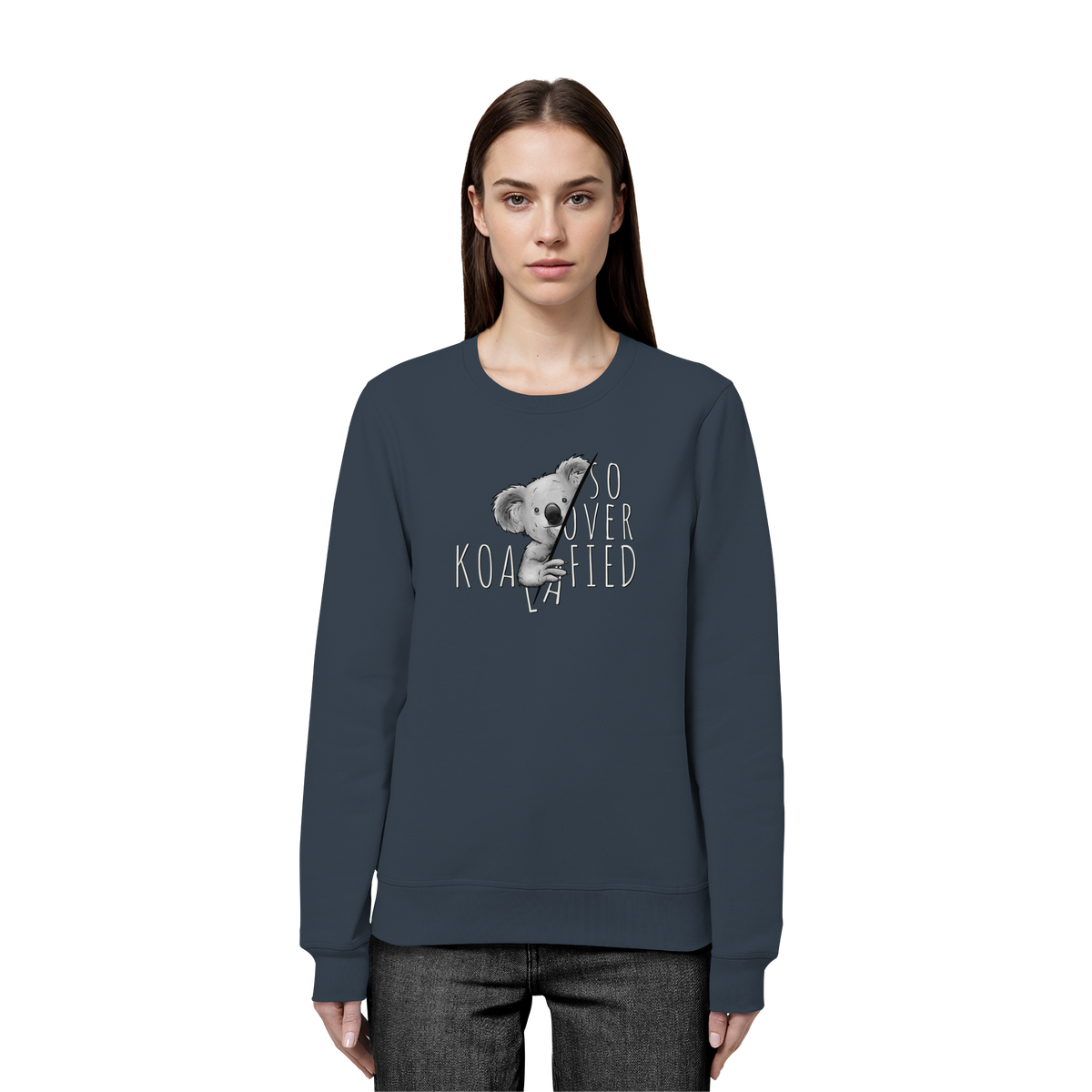 So Over-Koalafied Koala - Organic Basic Unisex Sweatshirt