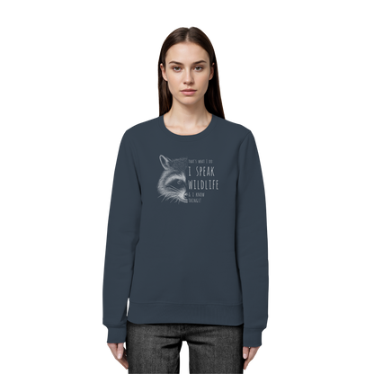 I Speak Wildlife And I Know Waschbär - Organic Basic Unisex Sweatshirt