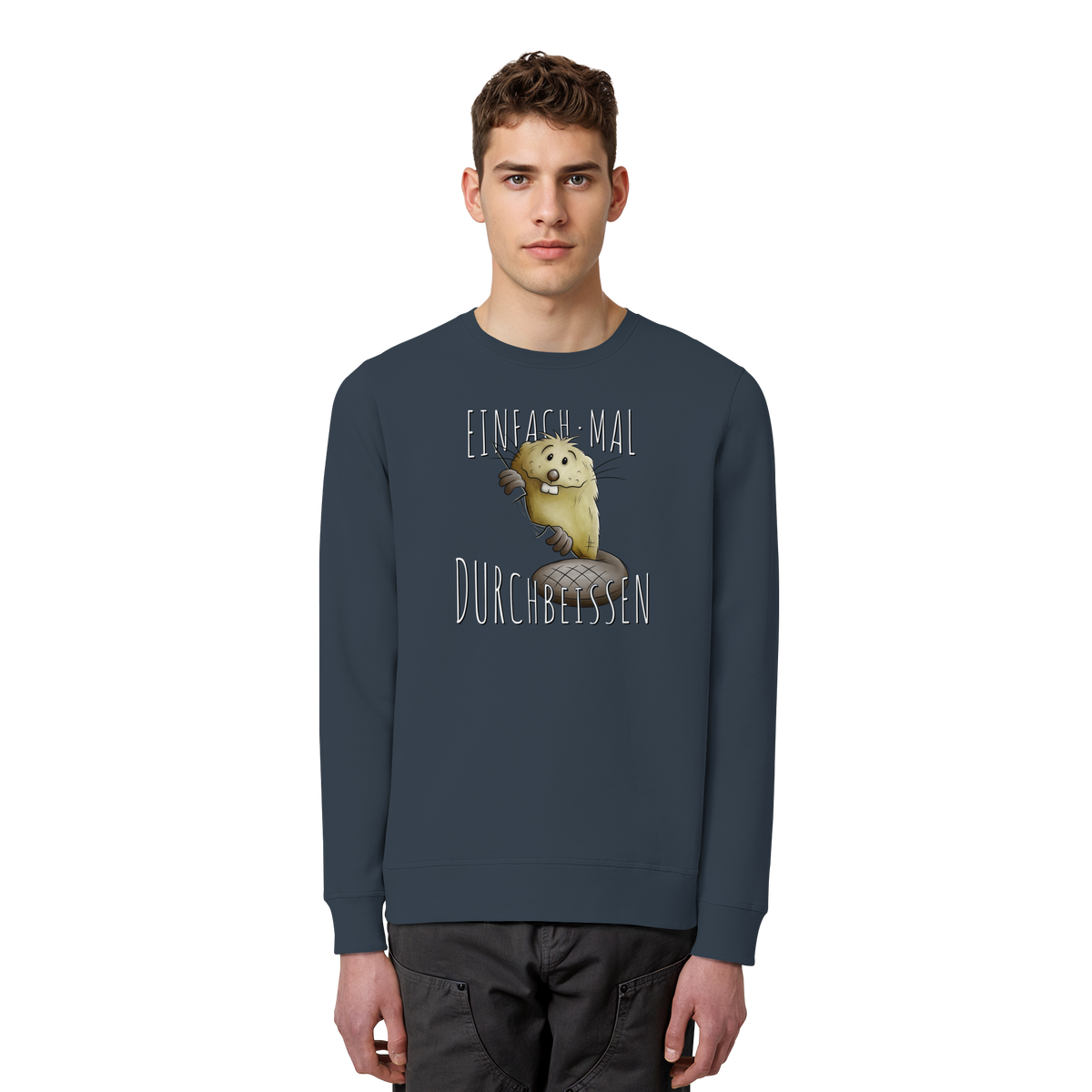 Einfach mal Durchbeissen Biber - Organic Basic Unisex Sweatshirt