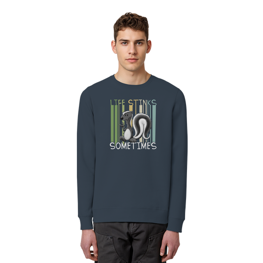 Life Stinks Sometimes Stinktier Weisheit - Organic Basic Unisex Sweatshirt