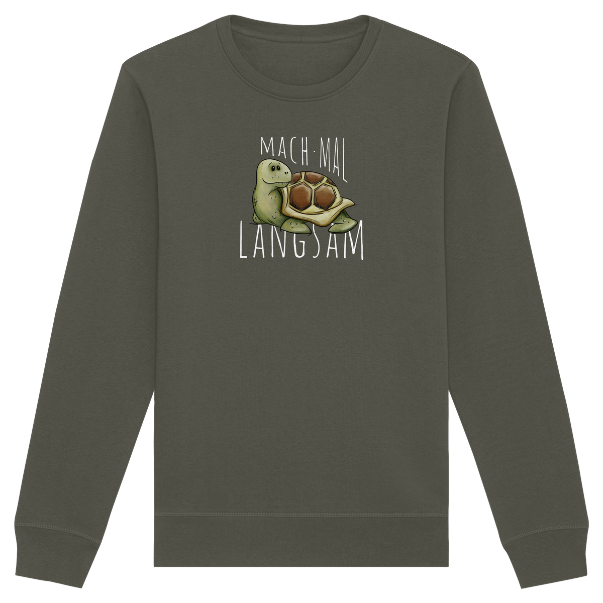 Mach mal langsam Schildkröte - Organic Basic Unisex Sweatshirt