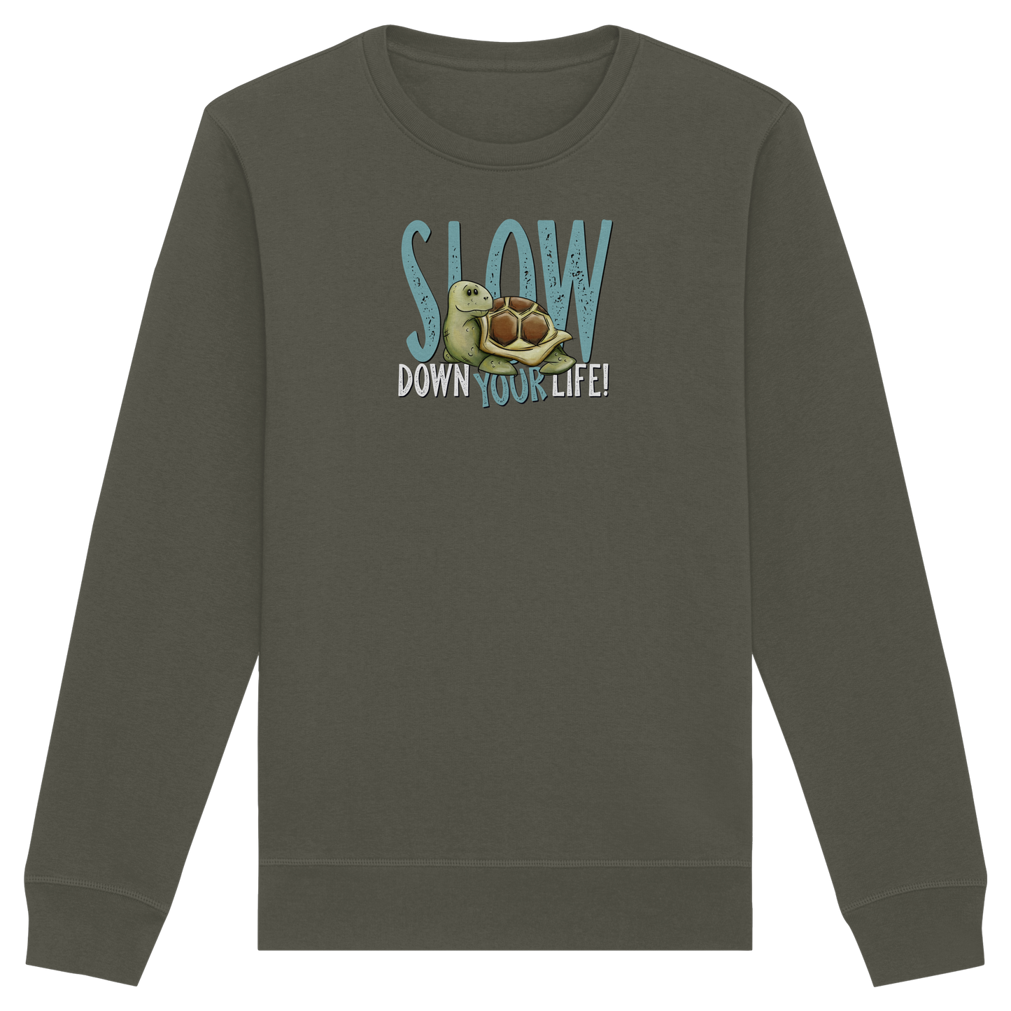 Slow Down Your Life Schildkröte - Organic Basic Unisex Sweatshirt