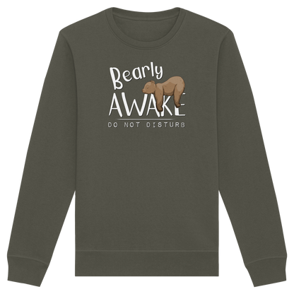 Bearly Awake Bitte nicht stören Bär - Organic Basic Unisex Sweatshirt