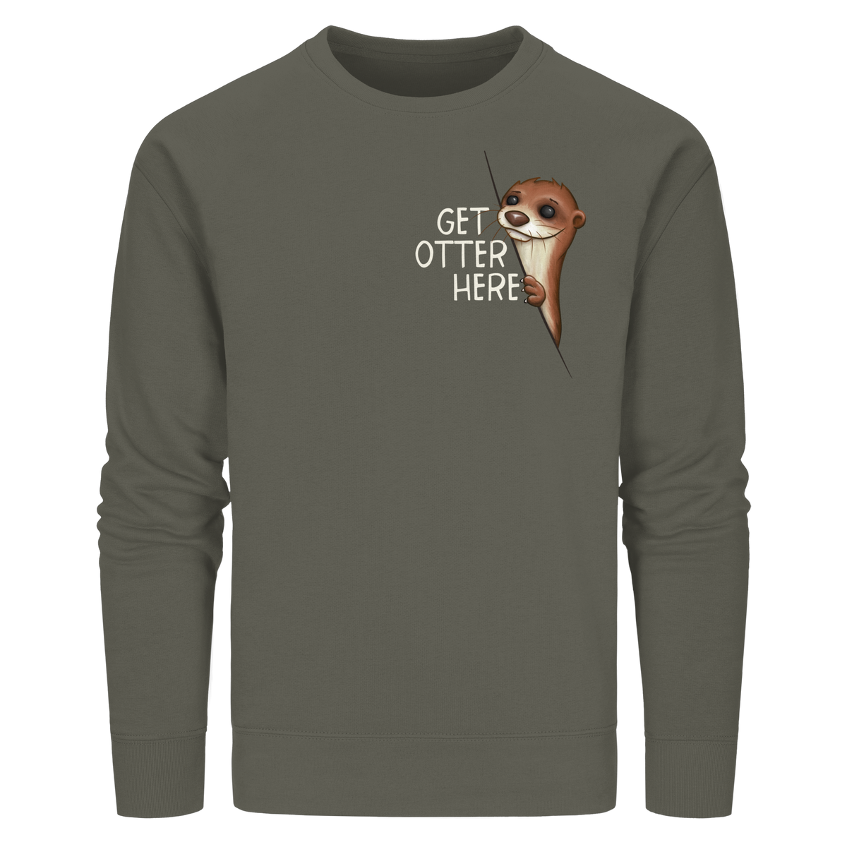Get Otter Here | Lustiger Otter Kalauer - Organic Basic Unisex Sweatshirt