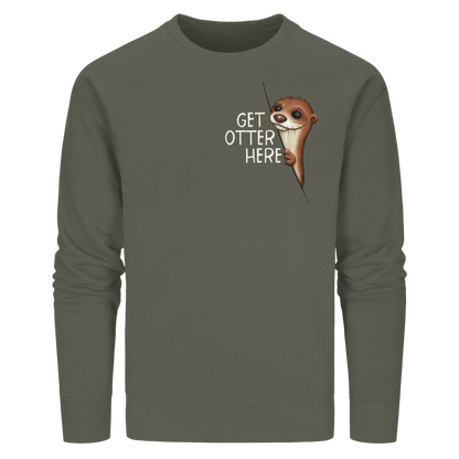Get Otter Here | Lustiger Otter Kalauer - Organic Basic Unisex Sweatshirt