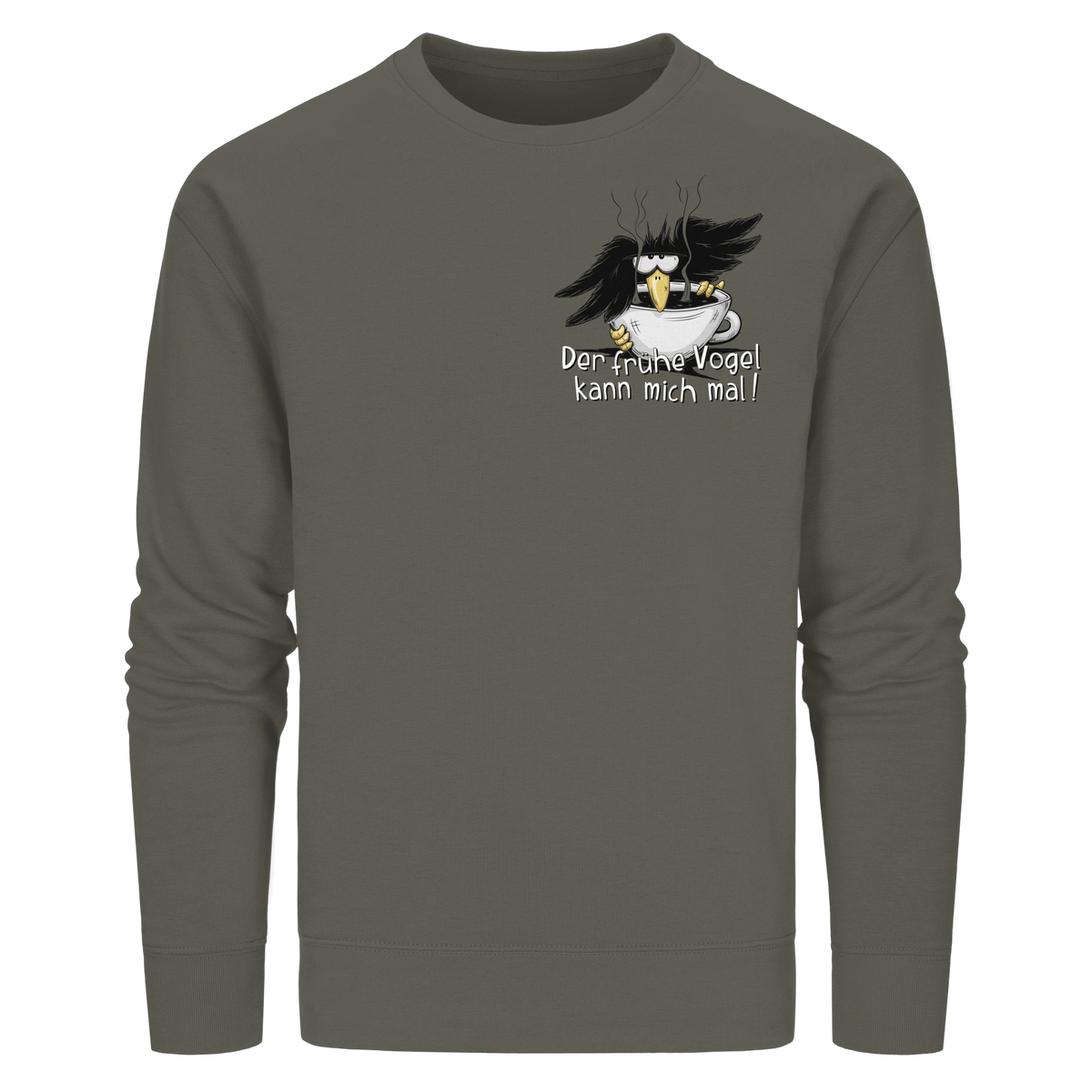 Der frühe Vogel kann mich mal | Kaffee Rabe - Organic Basic Unisex Sweatshirt