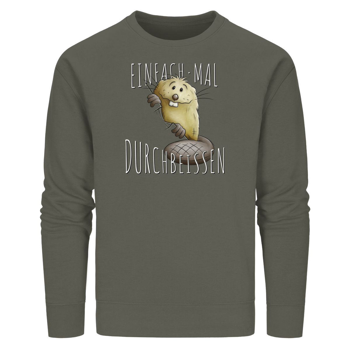 Einfach mal Durchbeissen Biber - Organic Basic Unisex Sweatshirt