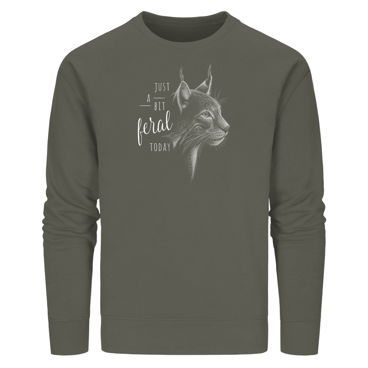 Just A Bit Feral Today! Wildkatze - Organic Basic Unisex Sweatshirt