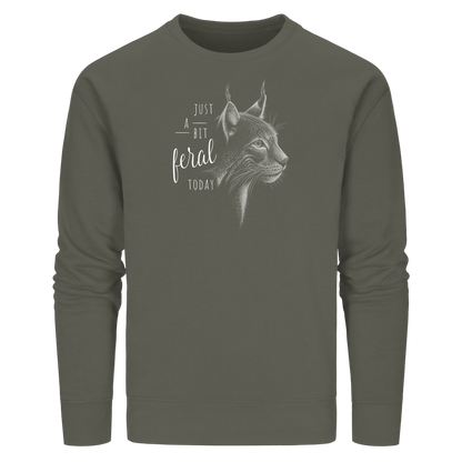 Just A Bit Feral Today! Wildkatze - Organic Basic Unisex Sweatshirt