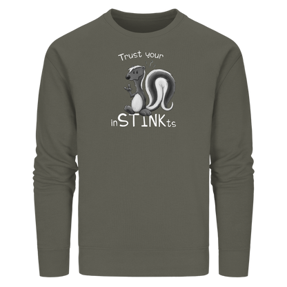 Trust Your inSTINKts Stinktier Humor - Organic Basic Unisex Sweatshirt