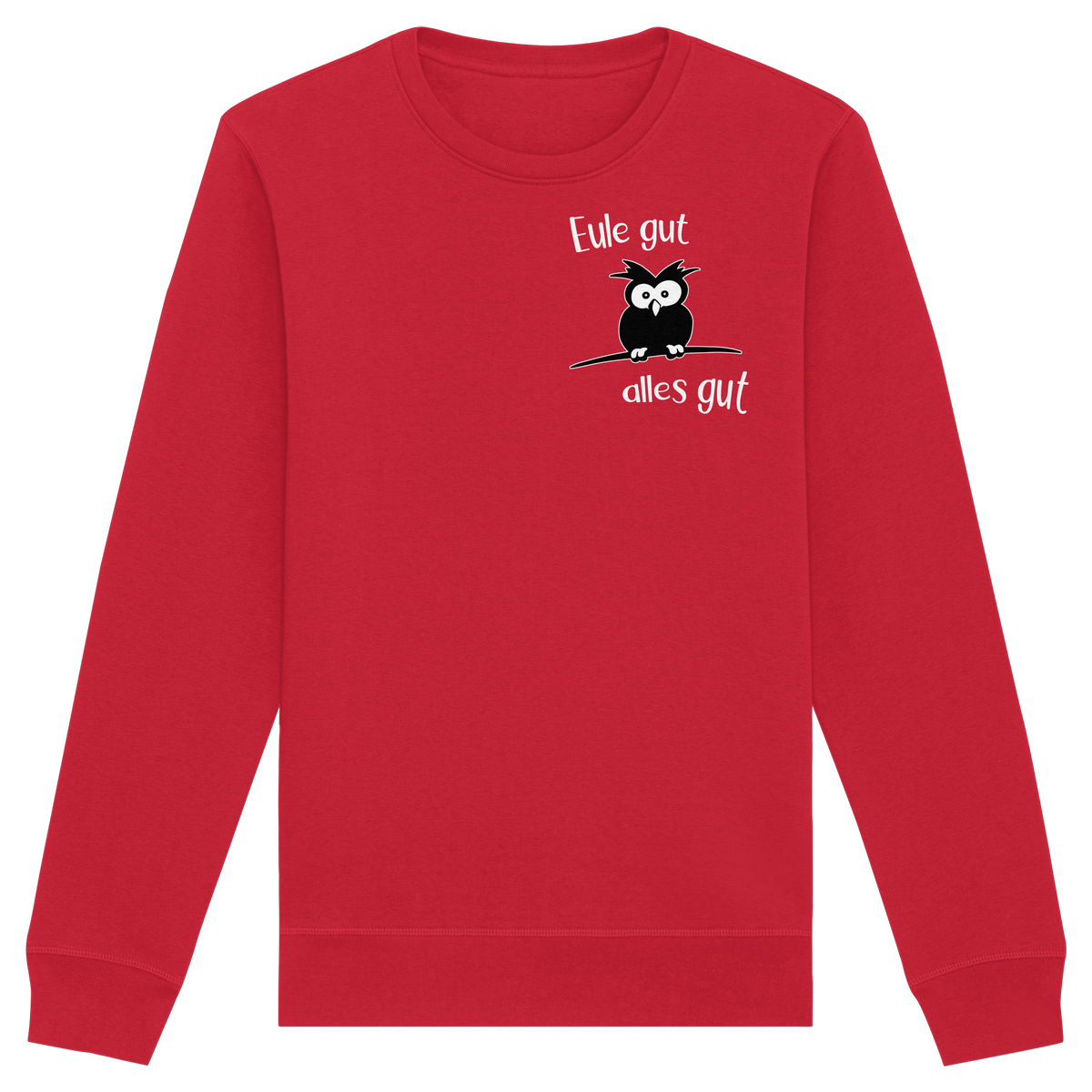 Eule gut, alles gut - Organic Basic Unisex Sweatshirt