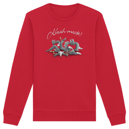 Kraah-masté! Yoga Raben Krähen - Organic Basic Unisex Sweatshirt