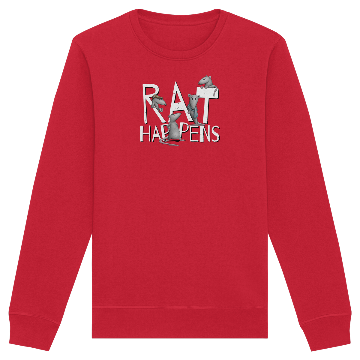 Rat Happens Ratten - Organic Basic Unisex Sweatshirt