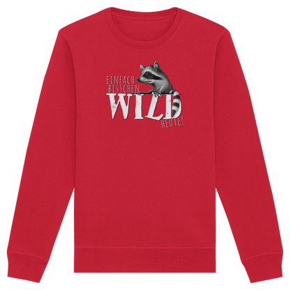 Bisschen wild heute! Waschbär - Organic Basic Unisex Sweatshirt