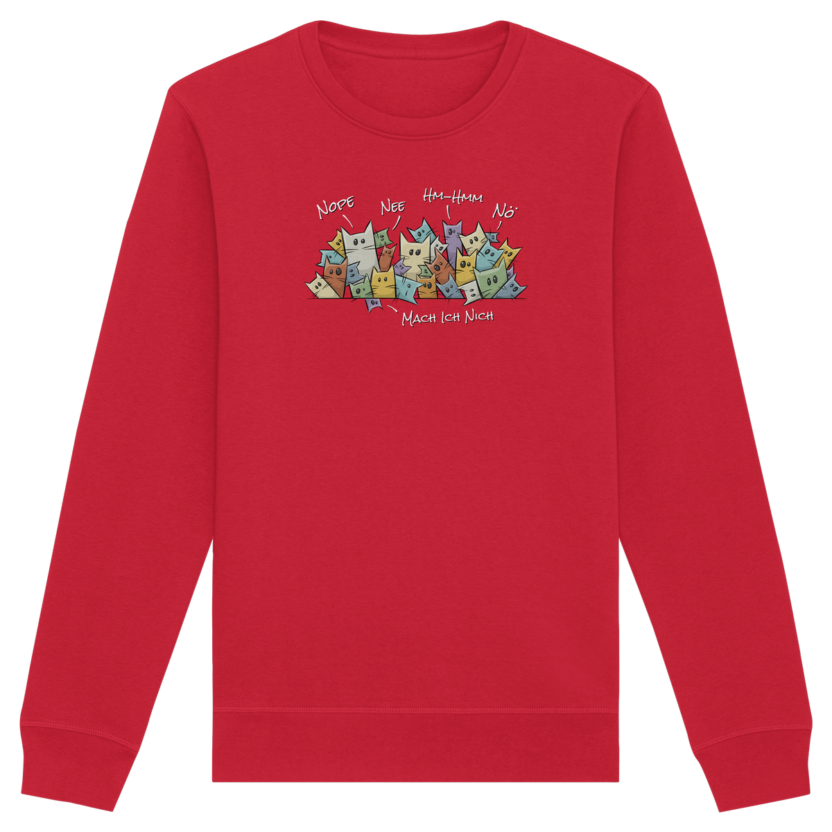 Nope, Nee, Nö Katzen - Organic Basic Unisex Sweatshirt