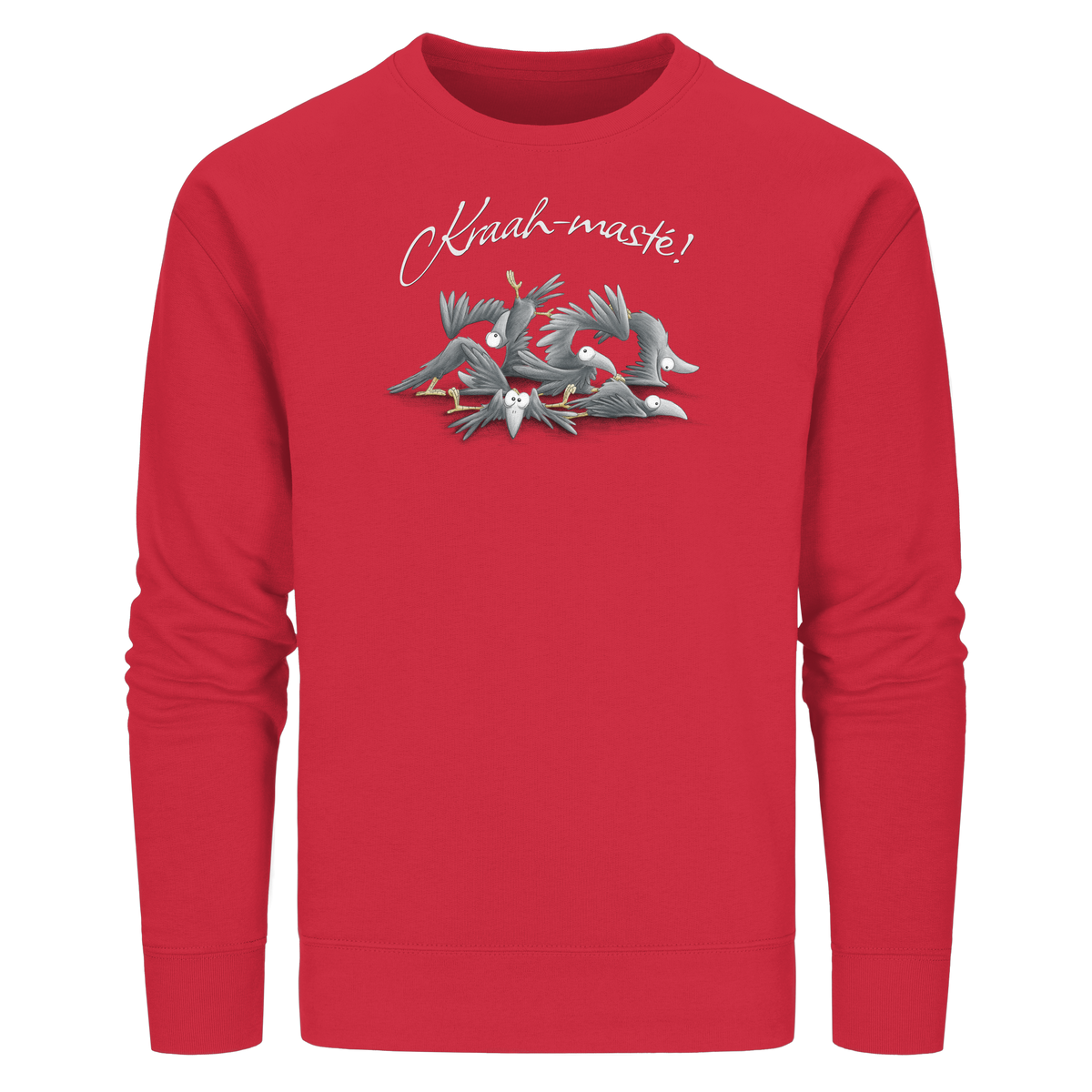 Kraah-masté! Yoga Raben Krähen - Organic Basic Unisex Sweatshirt