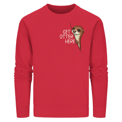 Get Otter Here | Lustiger Otter Kalauer - Organic Basic Unisex Sweatshirt