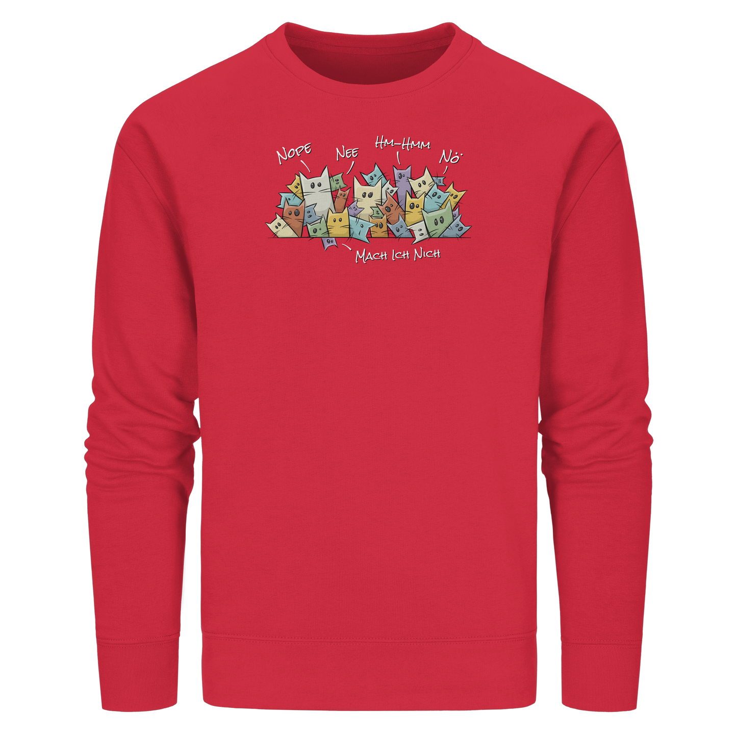 Nope, Nee, Nö Katzen - Organic Basic Unisex Sweatshirt